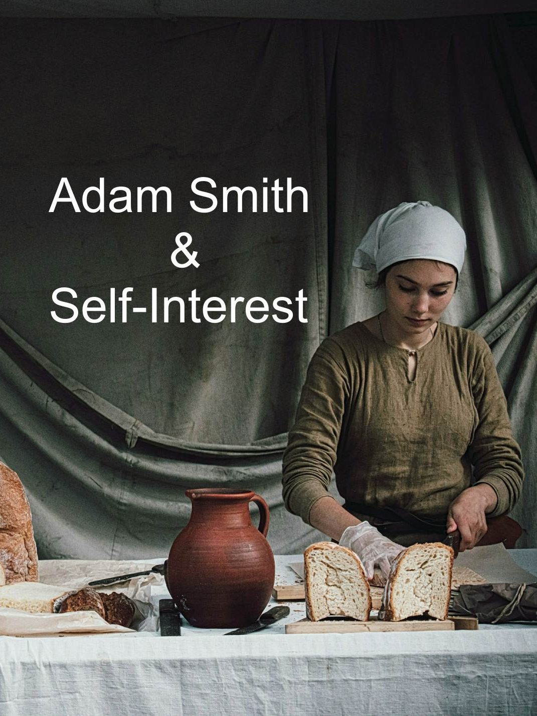 Adam Smith Self Interest Analysis